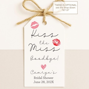 Kiss the Miss Goodbye Favor Tags: Bridal Shower, Bachelorette Party