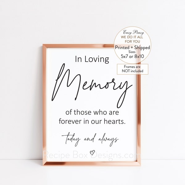 Printed Sign In Loving Memory Sign and Wedding Memorial Sign, Print Wedding, Minimalist Sign, In Loving Memory of those forever in our heart