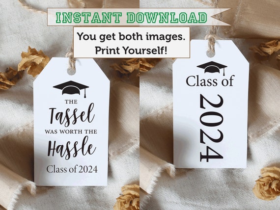 Graduation Favor Tags 2024, Printable Graduate 2024, Grad Party Favor Tags, The tassel was worth the hassle, 2x3.5, Instant Download