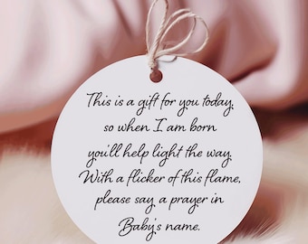 Baby Shower Candle Favor Tags, Light this candle, A Gift for You Today, Flicker of this Flame say a Prayer in Baby's Name (ENGLISH- script)