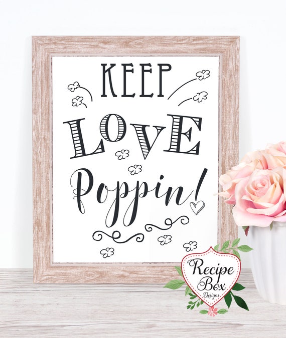 Popcorn Bar Sign, Printed Popcorn Favor Sign, Keep Love Poppin, Wedding Sign, Popcorn Sign, Keep Love Popping 5x7 8x10 No Frame