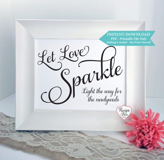 Let Love Sparkle Printable Sign, light the way, reception signage, wedding sparkler sign, wedding send off sign, Instant Download, 8x10