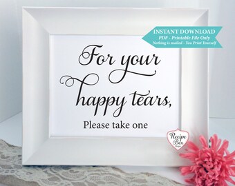 For your happy tears, Happy Tears Wedding Signs Printable, Instant Download Printable Template Happy Tears Hankies Kleenex Tissues 5x7