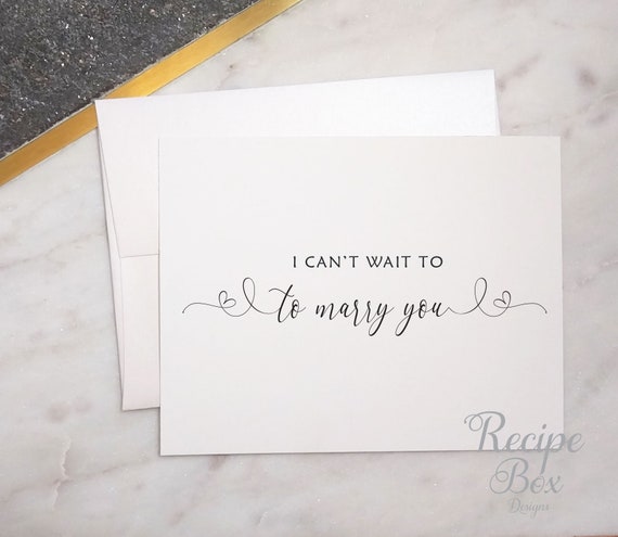 Wedding Rehearsal Card Rehearsal Dinner Card for bride / husband to-be, Engagement Card, I Can't Wait To Marry You, Card with Envelop