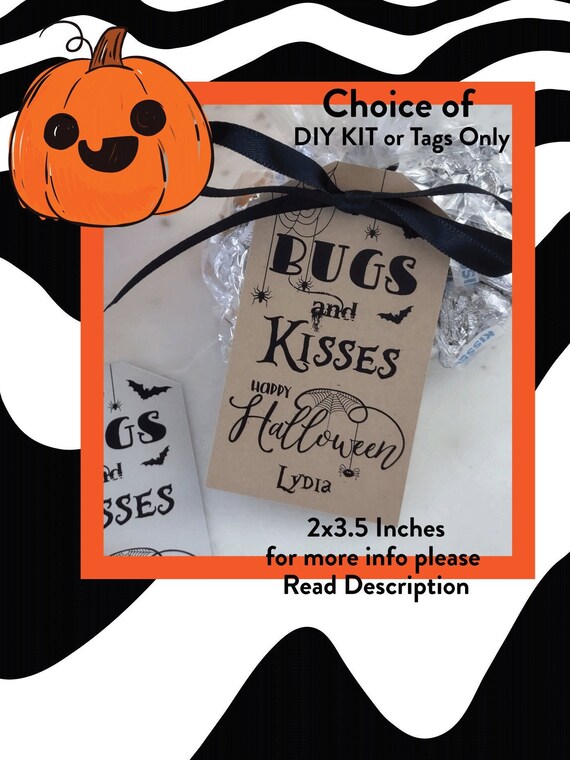 Halloween Bugs and Kisses Tags or DIY Kits= Tags bags ribbons, Halloween Favors have NO Food No Bugs.