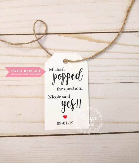 Engagment Favor Tags, Favor Tags, He popped the question, She said Yes, Thank you Tags, Personalized Tag, Custom Gift Tag