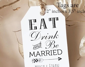 Printed or Printable Tags, Favor Tags for Champagne Bottle favors, Eat Drink Be Married, Wedding Favor Tags, Wine Bottle Tags Thank you Tags