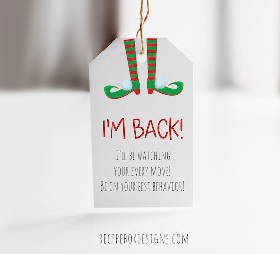 Elf on a Shelf Tags, I'm Back Elf on a Shelf Hanging Tags for Gifts, Instant Download, Printable Files