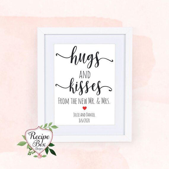 Hugs and Kisses from the new Mr and Mrs, Hugs and Kisses Wedding Sign,  Rustic Wedding Signs, Signs, wedding reception signage, NO Frame
