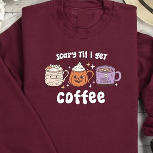 Retro Halloween Sweatshirt, Scary Til I get Coffee, Halloween Sweatshirt, Retro Fall Sweatshirt, Creepy Cute Coffee, Spooky Season