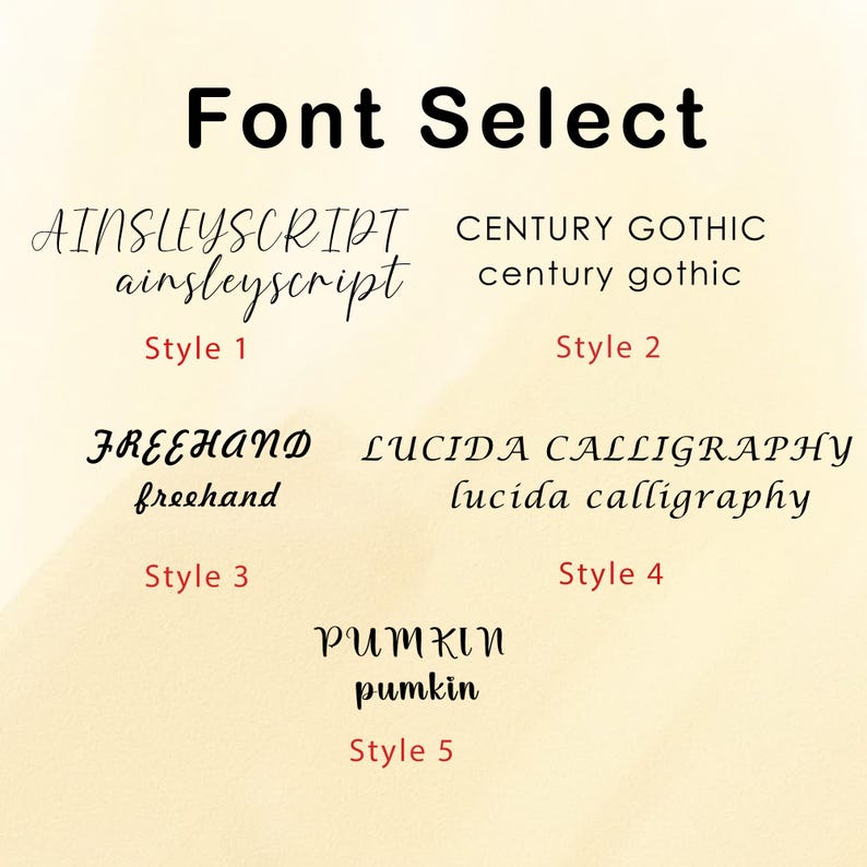 May include: A graphic showing different font styles for a design project. The font styles are Ainsleyscript, Century Gothic, Freehand, Lucida Calligraphy, and Pumkin.