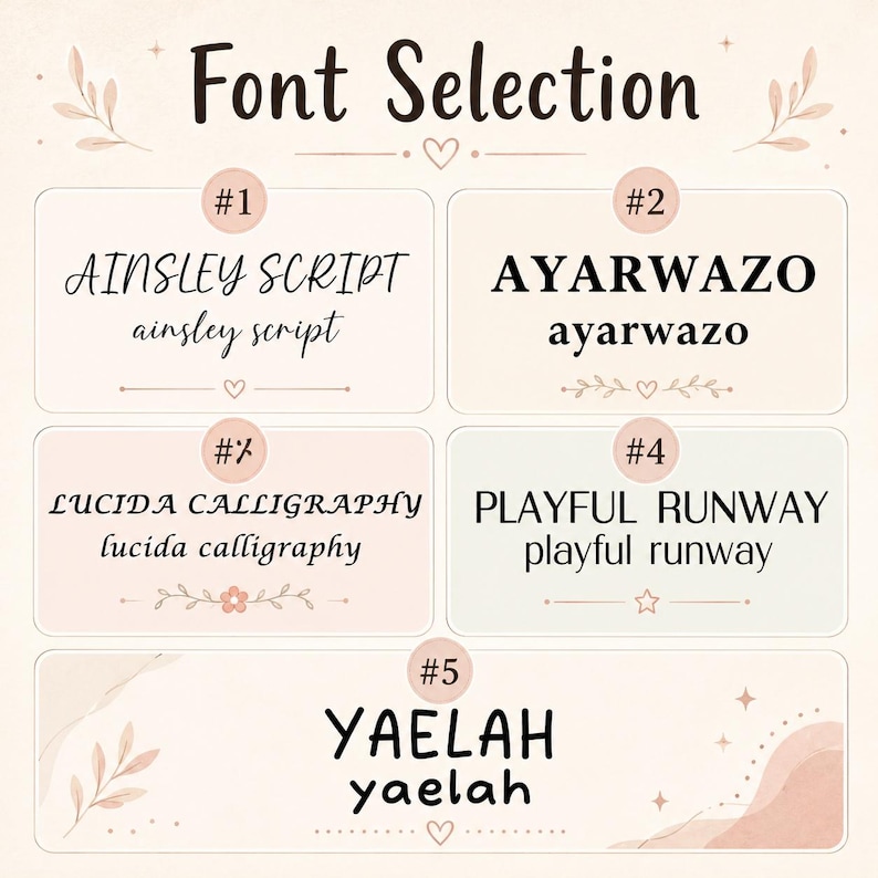 May include: A font selection chart featuring five numbered options with black text on a light beige background. The styles include Ainsley Script, Ayarwazo, Lucida Calligraphy, Playful Runway, and Yaelah, each displayed in uppercase and lowercase.