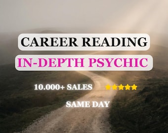 Career Reading, In-Depth No Cards Psychic Reading, Money, Finance and Work Life Questions