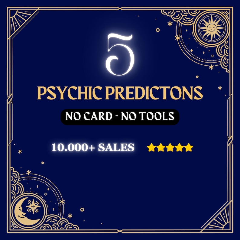 5 Psychic Predictions, Future Reading, No Cards, No Tools, Same Day, Spiritual Reading image 1