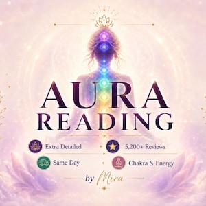 May include: A digital graphic featuring a silhouette of a person meditating with glowing chakra points. The text reads AURA READING, Extra Detailed, 5,200+ Reviews, Same Day, Chakra & Energy, and by Mira, set against a soft pink and purple background.