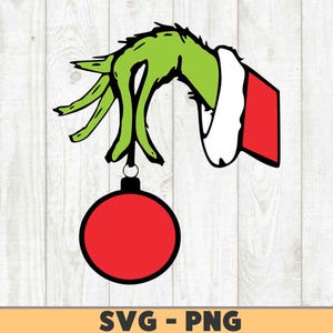 Grinch Mão Segurando Ornamento SVG DXF PNG Arquivo Digital Arquivo de Corte Clipart