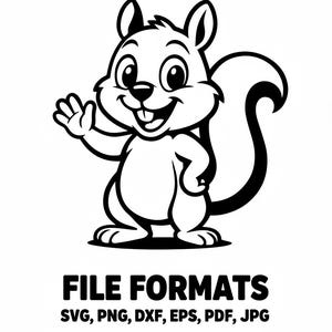 May include: A black and white cartoon squirrel waving with a friendly smile. The image includes the text "FILE FORMATS" and lists file types: SVG, PNG, DXF, EPS, PDF, and JPG. The squirrel is a cheerful design.