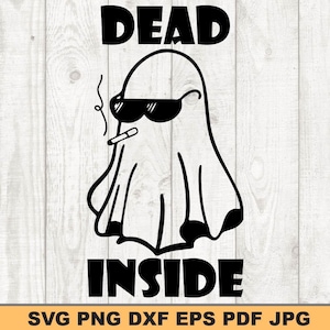 May include: Black and white graphic of a ghost wearing sunglasses and smoking a cigarette. The words "DEAD INSIDE" are above and below the ghost. The image is on a white wood grain background.