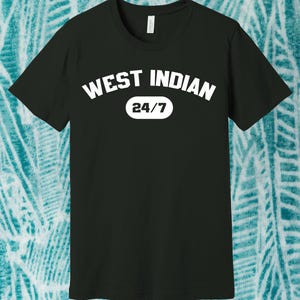 West Indian 24/7 Unisex Jersey T-Shirt, Caribbean Culture T-Shirt, Island Heritage T-Shirt, West Indian Heritage T-Shirt