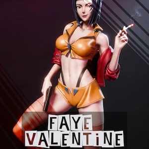 May include: A figurine of Faye Valentine from Cowboy Bebop, in a dynamic pose. She wears a yellow top and shorts, a red jacket, and boots. She holds a gun and a lit cigarette. The text "FAYE VALENTINE" is displayed across the image.