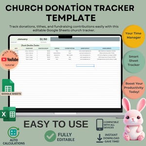 May include: A laptop displays a church donation tracker template. The screen shows a spreadsheet with donation details. The image includes icons for YouTube tutorial, Google Sheets, and auto calculations. Text reads "Church Donation Tracker Template" and "Easy to Use". A pink bunny is on the right.