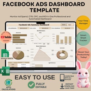 May include: A Facebook Ads dashboard template displayed on a laptop screen, with charts and graphs for monitoring ad spend, CTR, CPC, and ROI. Includes a YouTube tutorial, Google Sheets integration, and auto calculations. The text reads 'Easy to Use'.