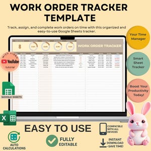 May include: A laptop displays a "Work Order Tracker Template" with a spreadsheet interface. The image includes icons for YouTube tutorials, Google Sheets, and auto calculations. A pink bunny sits to the right. Text reads "Easy to Use."