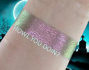 Howl You Doin?-Duochrome Eyeshadow