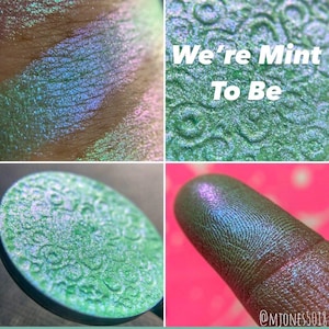 We&#39;re Mint To Be-Duochrome-Shifting Eyeshadow