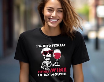 Im Into Fitness Funny Skeleton Wine T-Shirt | Skeleton Holding Wine Glass