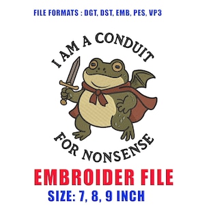 Diseño de bordado de rana divertida Meme de la rana caballero Soy un conducto para el sinsentido Archivo de bordado a máquina PES DST Descarga instantánea