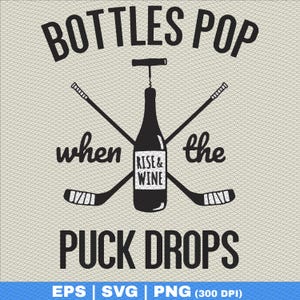 Funny Hockey Mom Wine Design: Bottles Pop SVG PNG EPS (Digital Download)