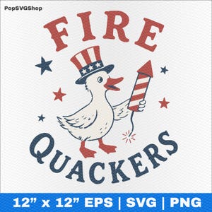 May include: A graphic design featuring a white duck wearing a red, white, and blue striped top hat, holding a red and white striped firework rocket. The text reads FIRE QUACKERS, surrounded by red and blue stars on a white textured background.