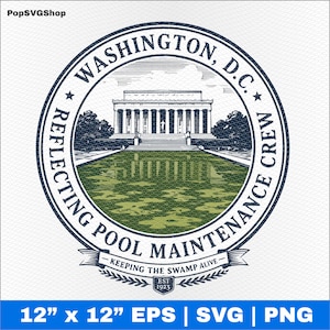 Könnte beinhalten: Ein kreisförmiges Grafikdesign mit dem Lincoln Memorial in Washington, D.C. und einem grünen Reflexionsbecken. Der Text lautet WASHINGTON, D.C. REFLECTING POOL MAINTENANCE CREW, KEEPING THE SWAMP ALIVE und EST 1923 in dunkelblauem Tintenstil.