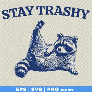 Funny Trending Trashy Racoon SVG, Turkije SVG, Stay Trashy Vintage SVG, png