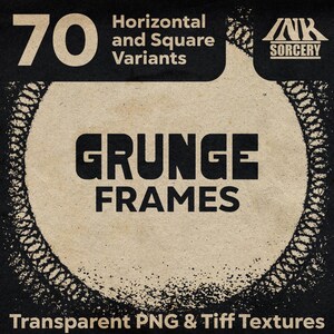 May include: A digital graphic featuring the text 70 Horizontal and Square Variants, Ink Sorcery, Grunge Frames, and Transparent PNG & TIFF Textures. The design displays a large, circular, distressed black frame on a beige, textured background.