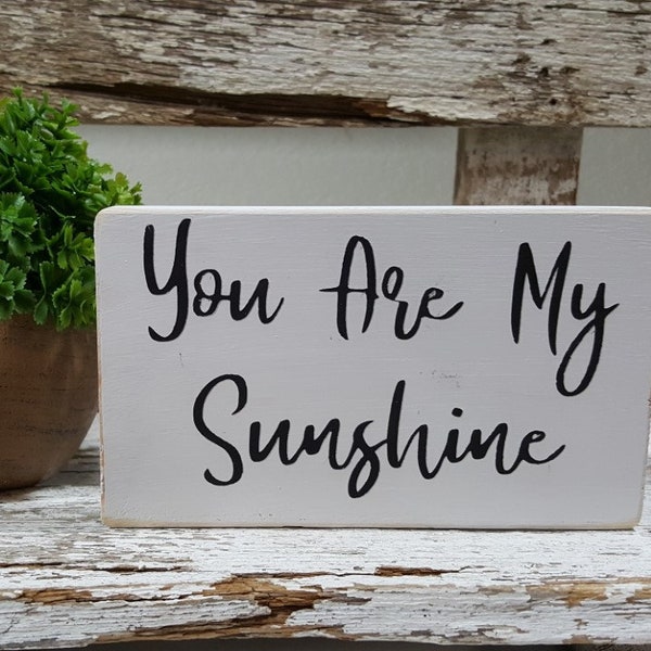 You Are My Sunshine 4" x 6" Mini Wood Sign | Home Decor | Block Sign | Shelf Sitter | Wood Block Sign | Mini Sign | Desk Decor | Rustic