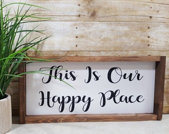 This Is Our Happy Place | Framed Farmhouse Wood Signs 7" x 17"| Farmhouse Decor | Rustic Signs | Wooden Signs | Housewarming Gift | Modern