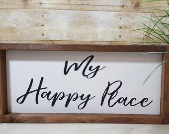 My Happy Place. Framed Farmhouse Wood Sign. Farmhouse Decor Wood Sign 7" x 17". Wall Art. Modern Farmhouse. Wall Hanging Home Decor. Rustic