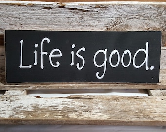 Life Is Good Sign Etsy