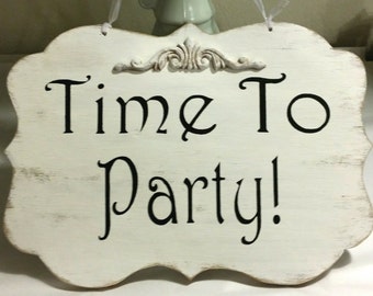 Wedding Sign Time To Party Wood White Shabby Chic Sign Wedding Decor
