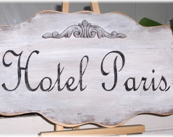 Hotel Paris Shabby Cottage White Wood Sign Custom