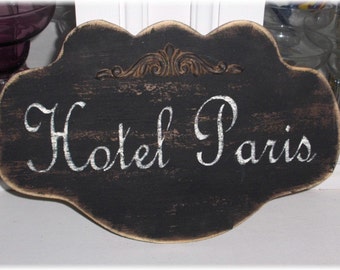 Hotel Paris Shabby Cottage Black Wood Sign