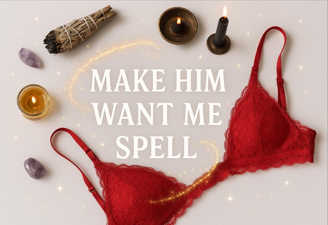 Make Him Want Me Spell - Get your person being attracted to your body and aura! (Read the description to find what it offers)