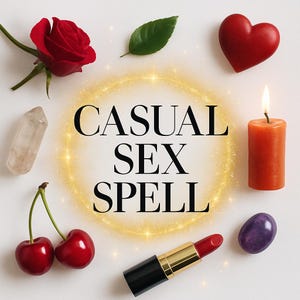 CASUAL SEX SPELL - Wanna enjoy some fun from time to time? (Read the description to find what it offers)