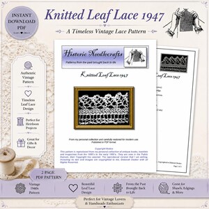 May include: A digital PDF pattern titled Knitted Leaf Lace 1947 by Historic Needlecrafts. The document features a black and white illustration of a delicate lace border, text instructions, and a copyright notice. It is presented as a two-page document.