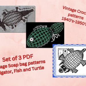 May include: Set of three vintage crochet soap bag patterns in PDF format. The patterns are for an alligator, fish, and turtle. The patterns are from the 1940s and 1950s.
