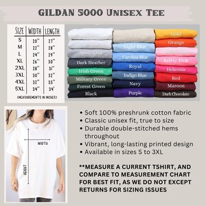 May include: A white Gildan 5000 unisex tee shirt with a size chart showing measurements in inches. The chart lists sizes S to 5XL. The image also shows a variety of shirt colors.