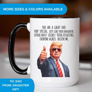 Custom Trump Coffee Mug For Dad, Gift from Daughter, Dad Birthday Gift for Fathers Day Gift, Republican Mug, Funny Trump Cup, Political Mug
