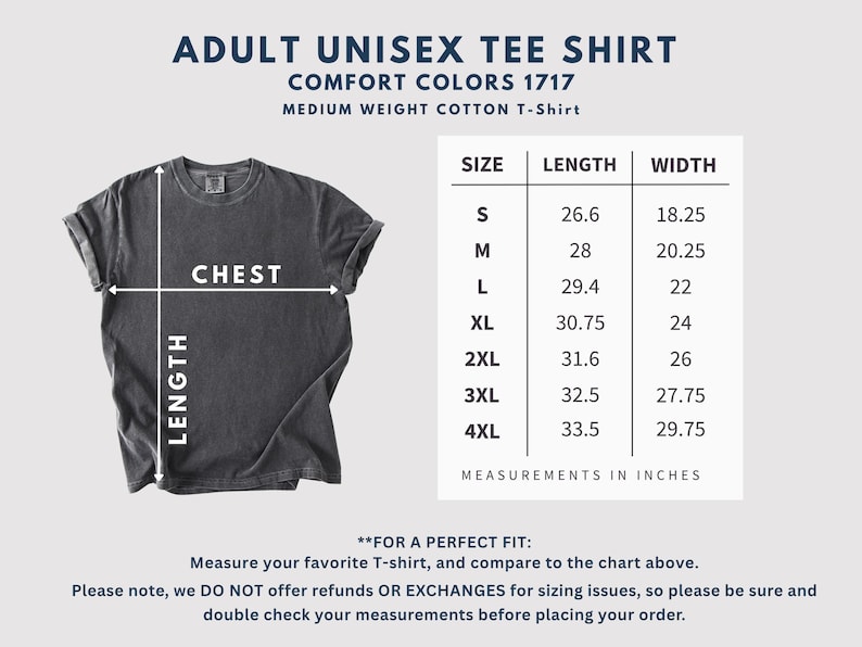 May include: A charcoal gray unisex t-shirt with a size chart showing chest and length measurements in inches. The text on the shirt reads "ADULT UNISEX TEE SHIRT COMFORT COLORS 1717 MEDIUM WEIGHT COTTON T-Shirt."